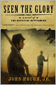 Seen the Glory: A Novel of the Battle of Gettysburg