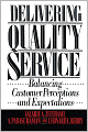 Delivering Quality Service: Balancing Customer Perceptions and Expectations