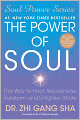 The Power of Soul: The Way to Heal, Rejuvenate, Transform and Enlighten All Life