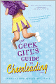 The Geek Girl's Guide to Cheerleading