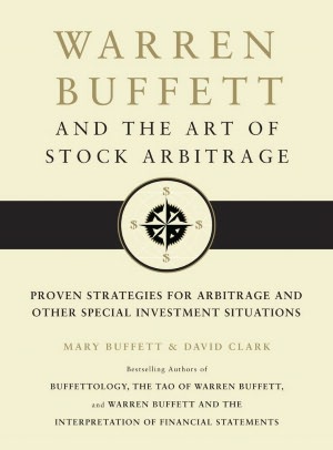 Warren Buffett and the Art of Stock Arbitrage: Proven Strategies for Arbitrage and Other Special Investment Situations