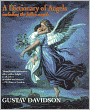 A Dictionary of Angels: Including the Fallen Angels