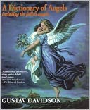 A Dictionary of Angels: Including the Fallen Angels