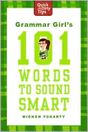 Grammar Girl's 101 Words to Sound Smart