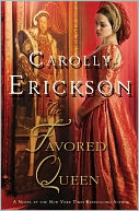 The Favored Queen: A Novel of Henry VIII's Third Wife