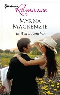 To Wed a Rancher