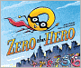 Zero the Hero