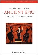 A Companion to Ancient Epic
