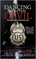 Dancing with the Devil: Confessions of an Undercover Agent