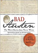 Bad Austen: The Worst Stories Jane Never Wrote