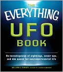 The Everything UFO Book: An investigation of sightings, cover-ups, and the quest for extraterrestial life