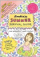 Amelia's Summer Survival Guide: Amelia's Longest, Biggest, Most-Fights-Ever Family Reunion; Amelia's Itchy-Twitchy, Lovey-Dovey Summer at Camp Mosquito