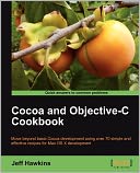 Cocoa And Objective-C Cookbook