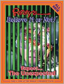 Ripley's Believe It or Not: Expect the Unexpected