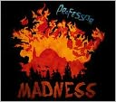 Madness by Professor: CD Cover