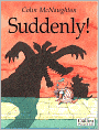 Suddenly!