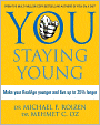 You Staying Young: Make Your Realage Younger and Live Up to 35% Longer
