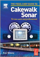 download Focal Easy Guide to Cakewalk Sonar : For new users and professionals book