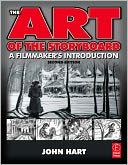 The Art of the Storyboard: A filmmaker's introduction