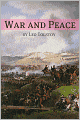 War and Peace (Annotated with Biography and Critical Essay)