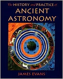 The History and Practice of Ancient Astronomy