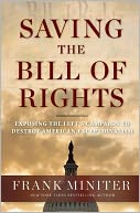 Saving the Bill of Rights: Exposing the Left's Campaign to Destroy American Exceptionalism