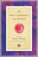 The Bible's Promises for Women (From the Holy Bible, English Standard Version / Redesign)