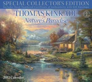 2012 Thomas Kinkade Special Collector's Edition - Nature's Paradise Wall Calendar