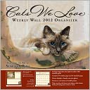 2012 Brookside: Cats We Love Weekly Wall Calendar