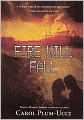 Fire Will Fall (Turtleback School & Library Binding Edition)