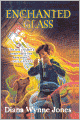 Enchanted Glass (Turtleback School & Library Binding Edition)