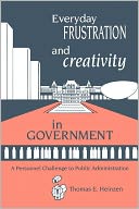 Everyday Frustration And Creativity In Government