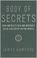 Body of Secrets: How America's National Security Agency Has Achieved Global Reach