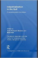 Industrialization in the Gulf: A Socioeconomic Revolution