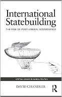 download International Statebuilding : The Rise of Post-Liberal Governance book