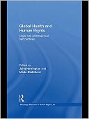 Global Health and Human Rights: Legal and Philosophical Perspectives