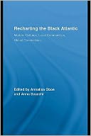 download Recharting the Black Atlantic book