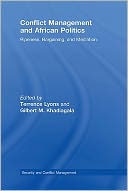 Conflict Management and African Politics: Ripeness, Bargaining, and Mediation