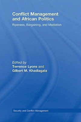 Conflict Management and African Politics: Ripeness, Bargaining, and Mediation