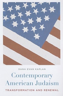 Contemporary American Judaism: Transformation and Renewal