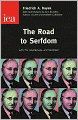 The Road to Serfdom: With the Intellectuals and Socialism