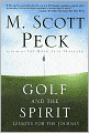 Golf and the Spirit: Lessons for the Journey