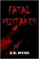 Fatal Mistakes