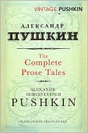 The Complete Prose Tales of Alexandr Sergeyevitch Pushkin. Translated from the Russian by Gillon Aitken