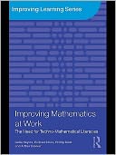 download Improving Mathematics at Work : The Need for Techno-Mathematical Literacies book