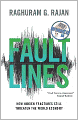 Fault Lines: How Hidden Fractures Still Threaten the World Economy [New in Paper]