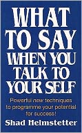 What to Say when You Talk to Yourself