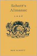 Schott's Almanac : 2006 : The Books of Things past and the Song of the Future