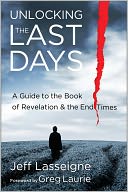 download Unlocking the Last Days : A Guide to the Book of Revelation and the End Times book