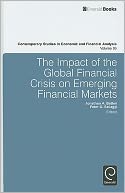 The Impact of the Global Financial Crisis on Emerging Financial Markets